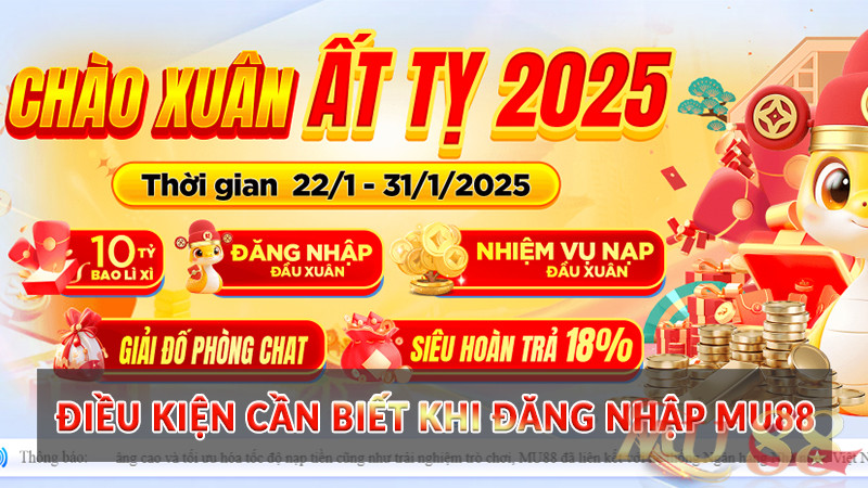 Điều kiện cần biết khi đăng nhập Mu88